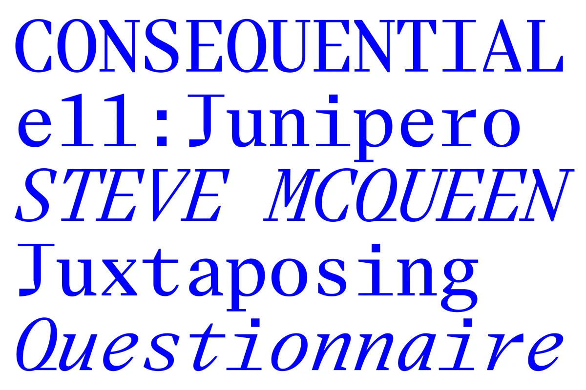 Blue Eliza Mono word samples in roman and italic, including “Consequential”, “Steve McQueen” and “Questionnaire”.